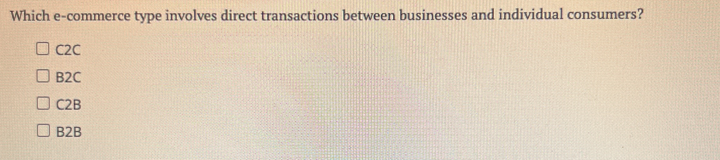 Which e-commerce type involves direct transactions between businesses and individual consumers?