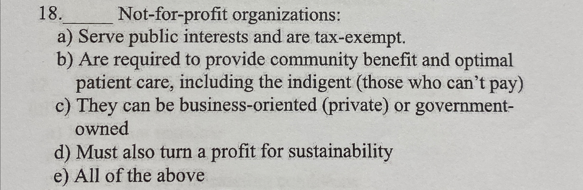  q, Not-for-profit organizations: a) Serve public interests and are tax-exempt. b)