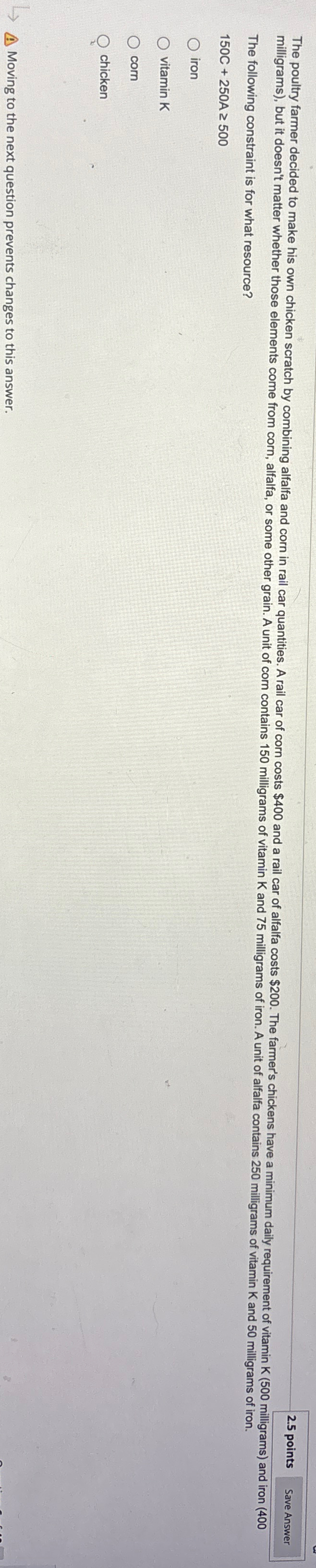  2.5 points The following constraint is for what resource? 150C+250A500 iron