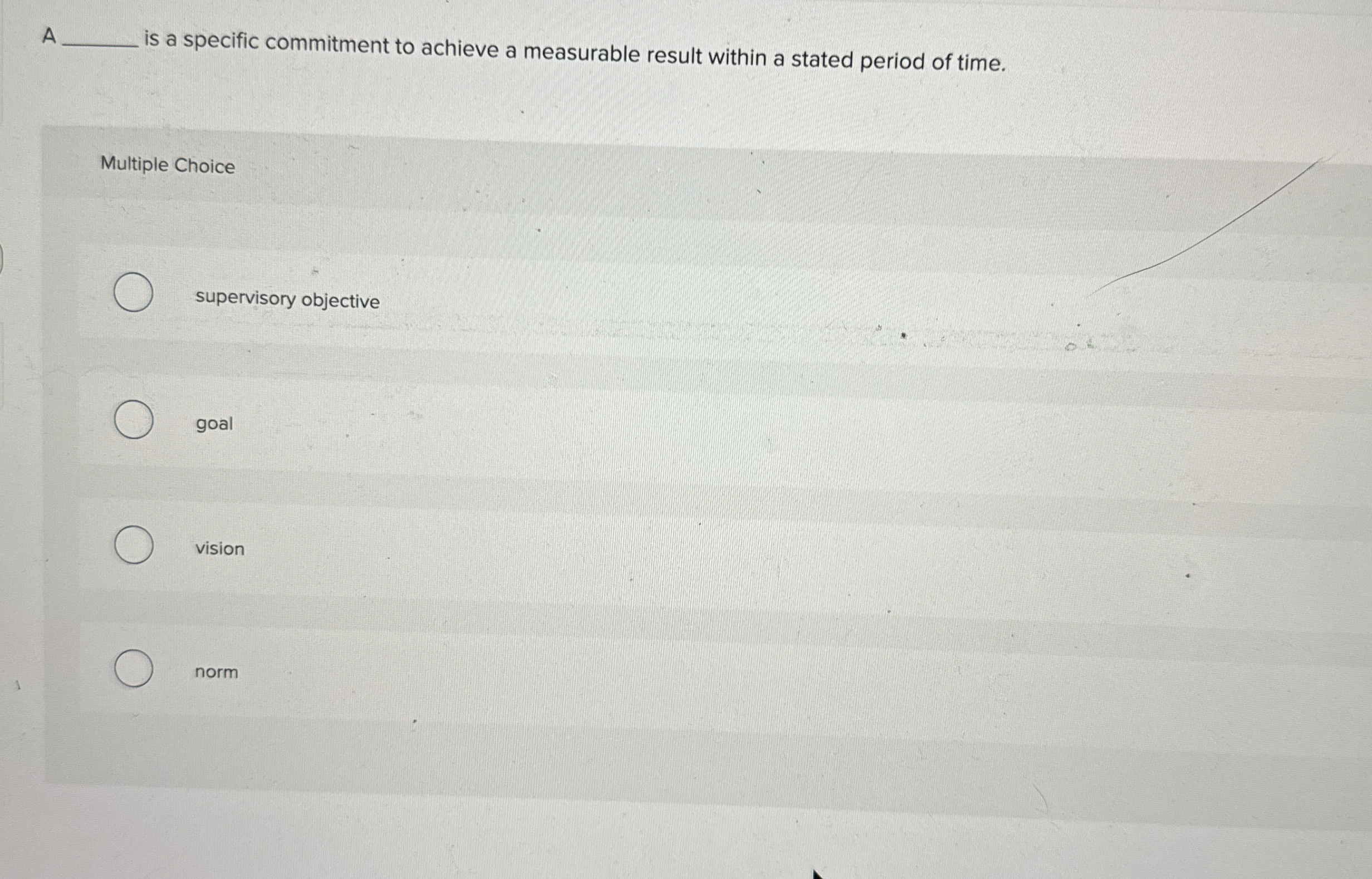  is a specific commitment to achieve a measurable result within a