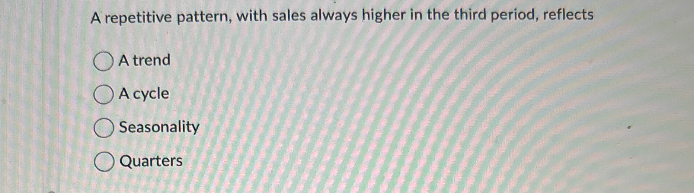  A repetitive pattern, with sales always higher in the third period,