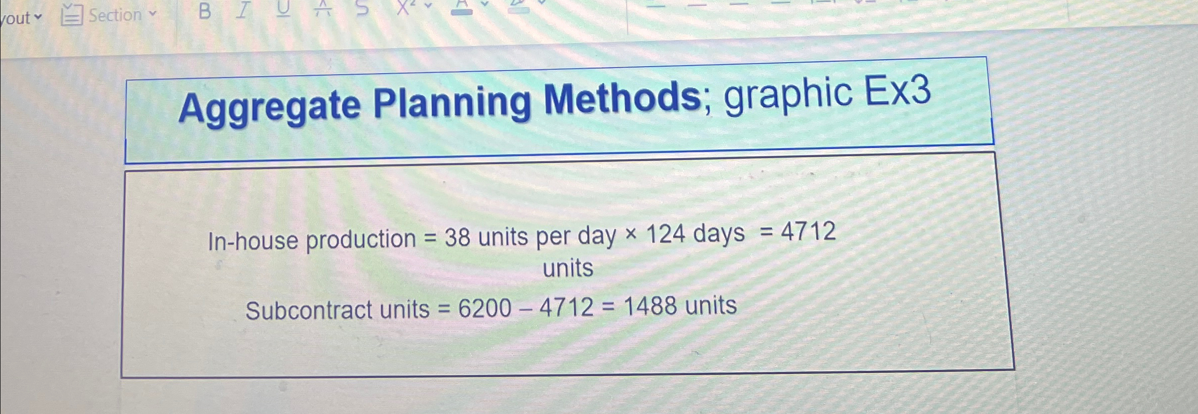  Aggregate Planning Methods; graphic Ex3 In-house production =38 units per day