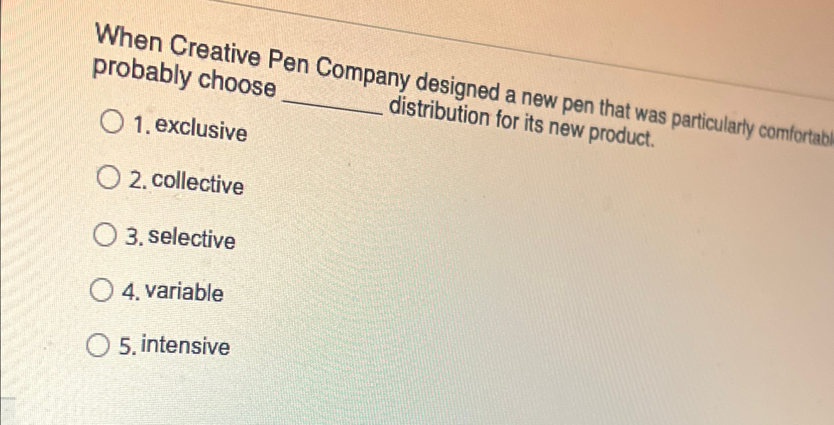  When Creative Pen Company designed a new pen that was particularly
