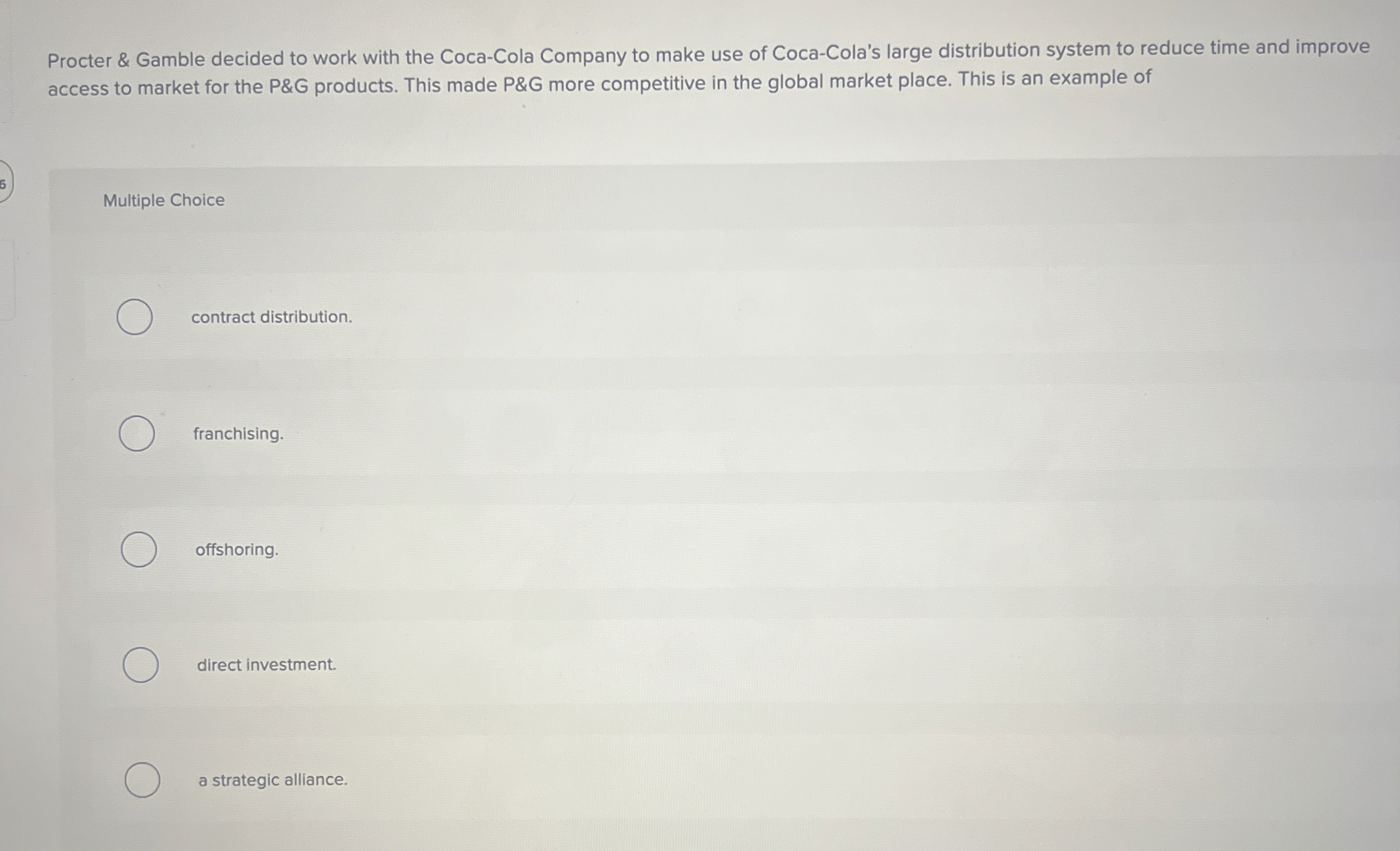  Procter & Gamble decided to work with the Coca-Cola Company to