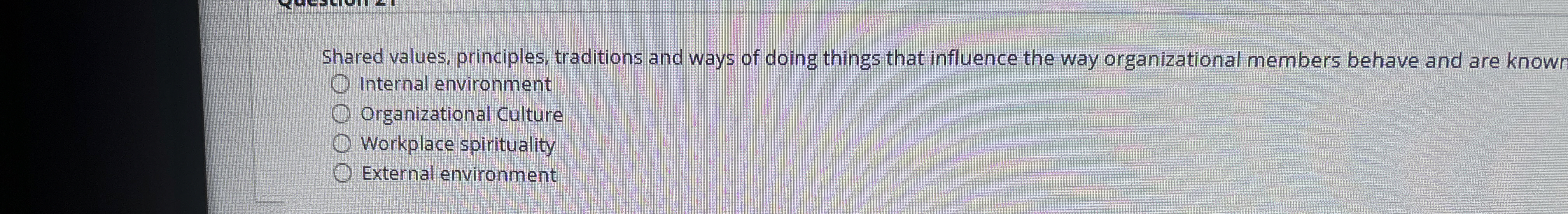  Shared values, principles, traditions and ways of doing things that influence