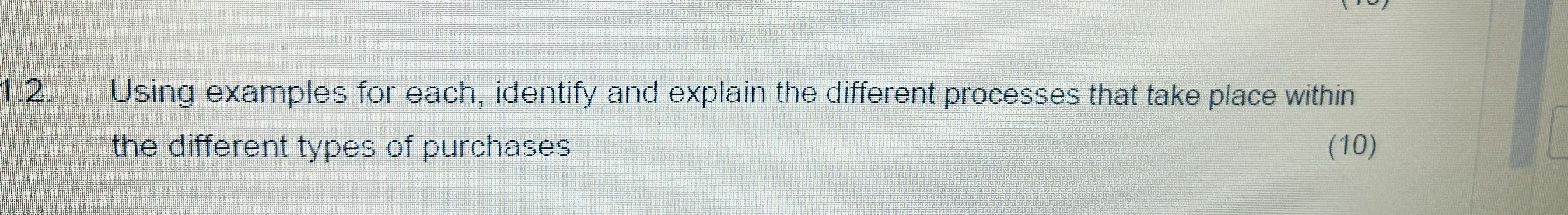  1.2. Using examples for each, identify and explain the different processes