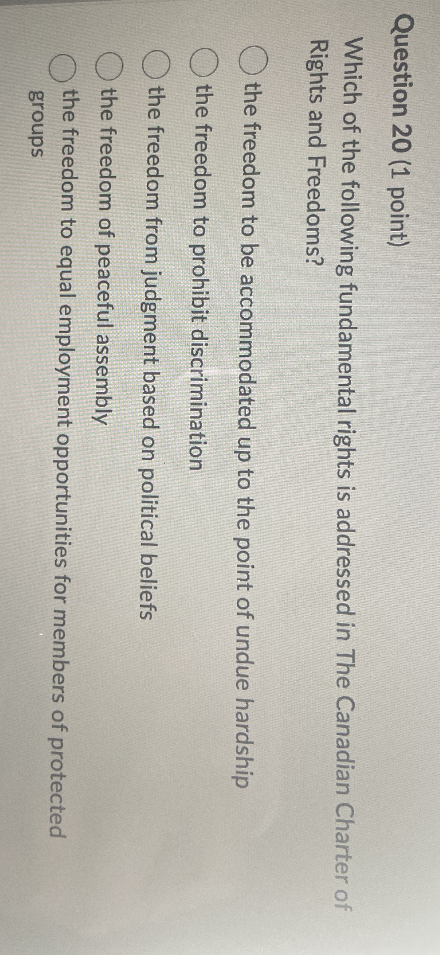  Question 20(1 point) Which of the following fundamental rights is addressed