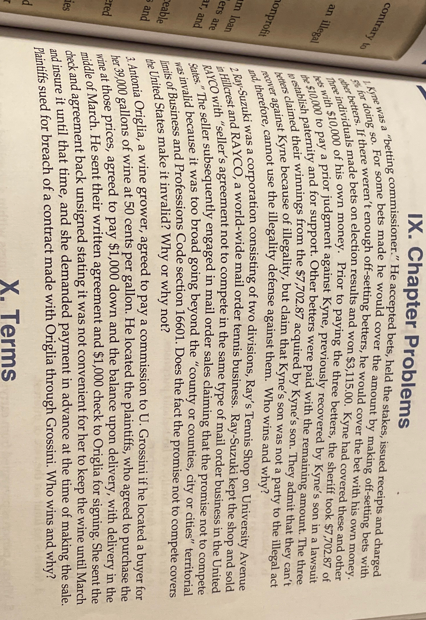  IX. Chapter Problems kyne was a "betting commissioner." He accepted bets,