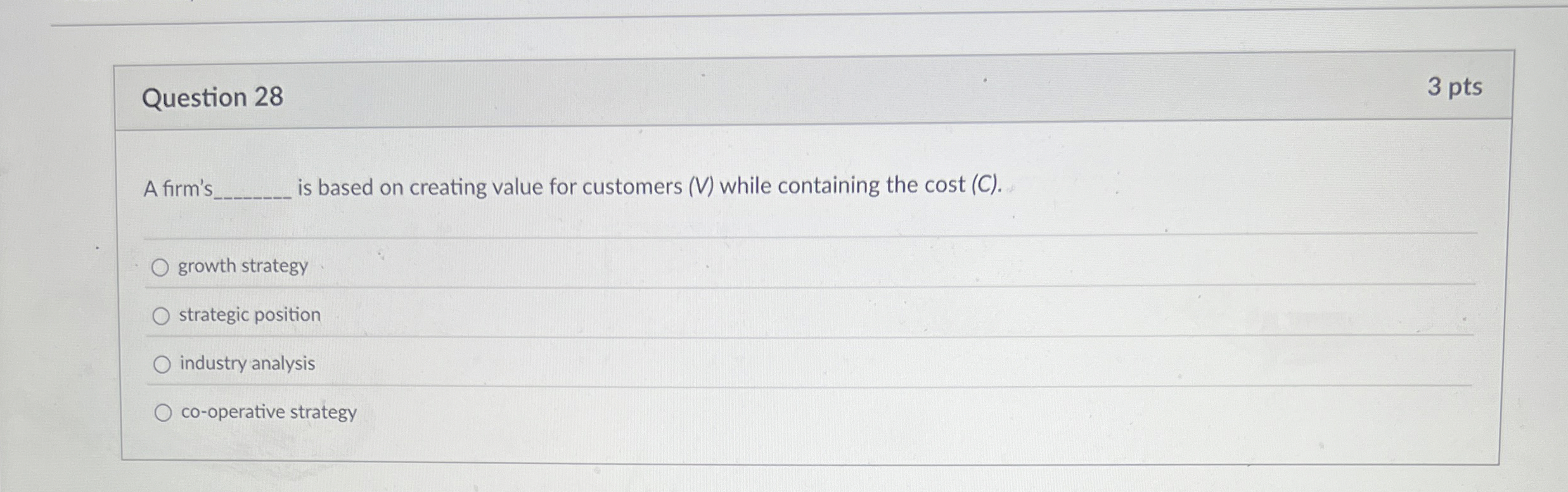  Question 28 A firm': is based on creating value for customers