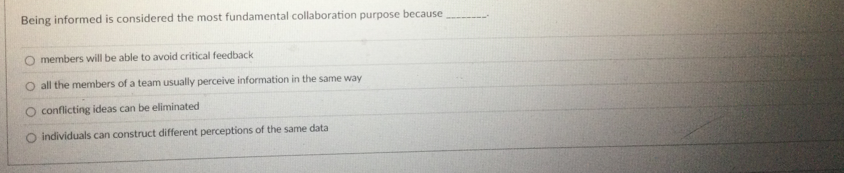  Being informed is considered the most fundamental collaboration purpose because members