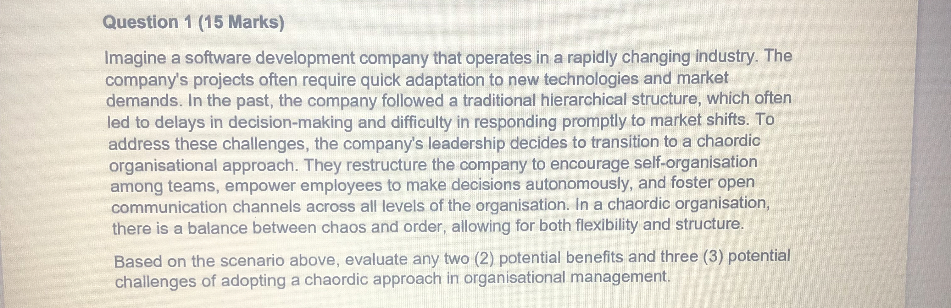  Question 1(15 Marks) Imagine a software development company that operates in