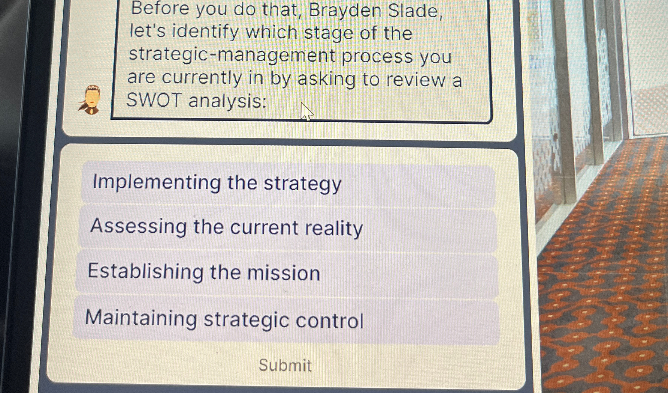 Before you do that, Brayden Slade, let's identify which stage of
