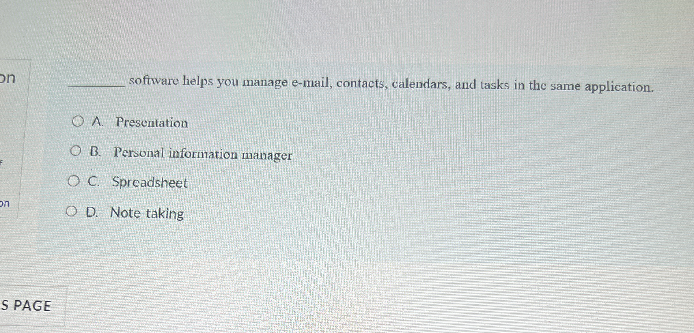  software helps you manage e-mail, contacts, calendars, and tasks in the