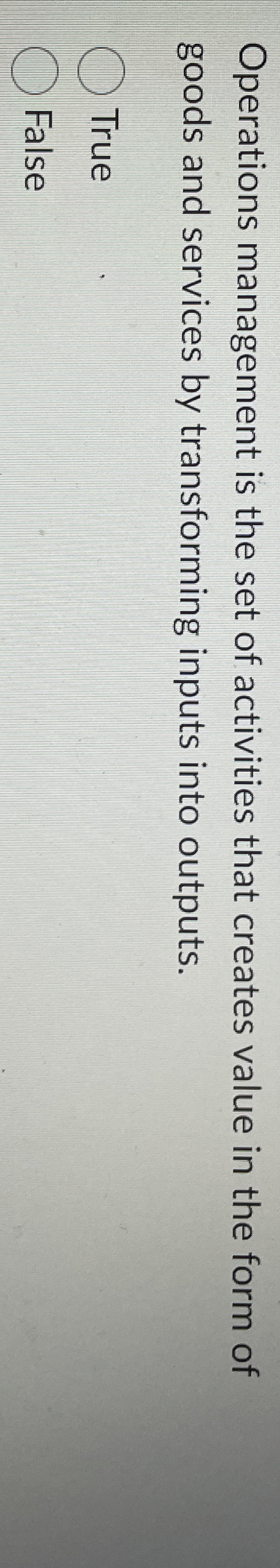  Question 3(1 point) Listen Operations management is the set of activities