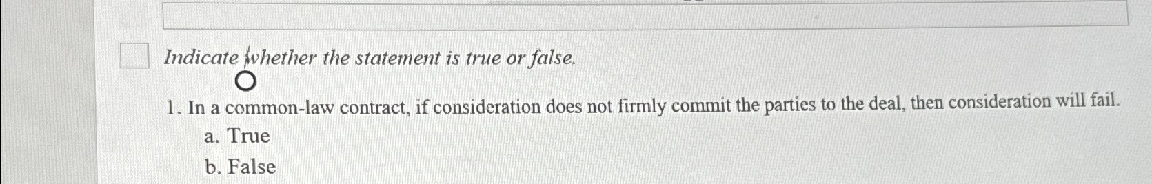  Indicate twhether the statement is true or false. In a common-law