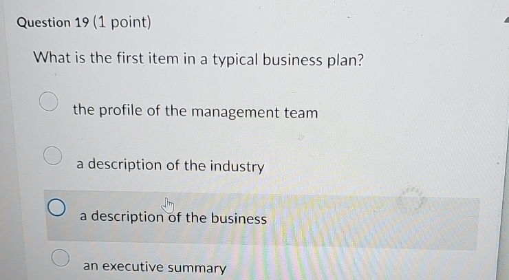  Question 19(1 point) What is the first item in a typical