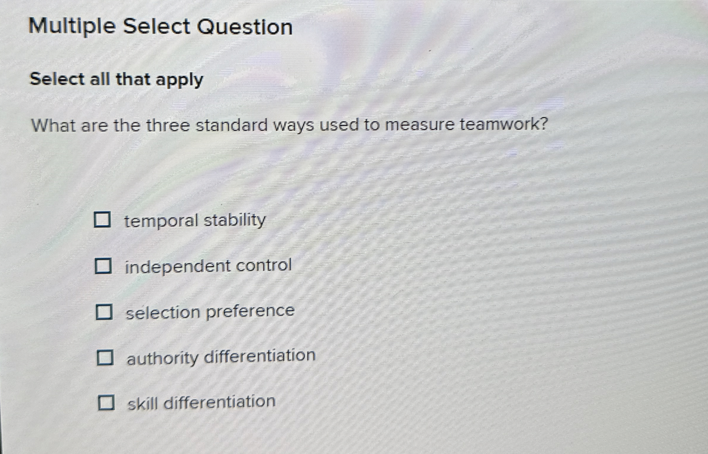  Multiple Select Question Select all that apply What are the three