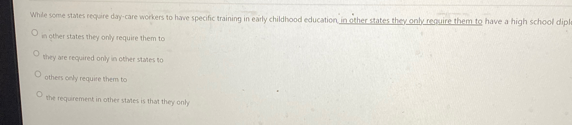  While some states require day-care workers to have specific training in