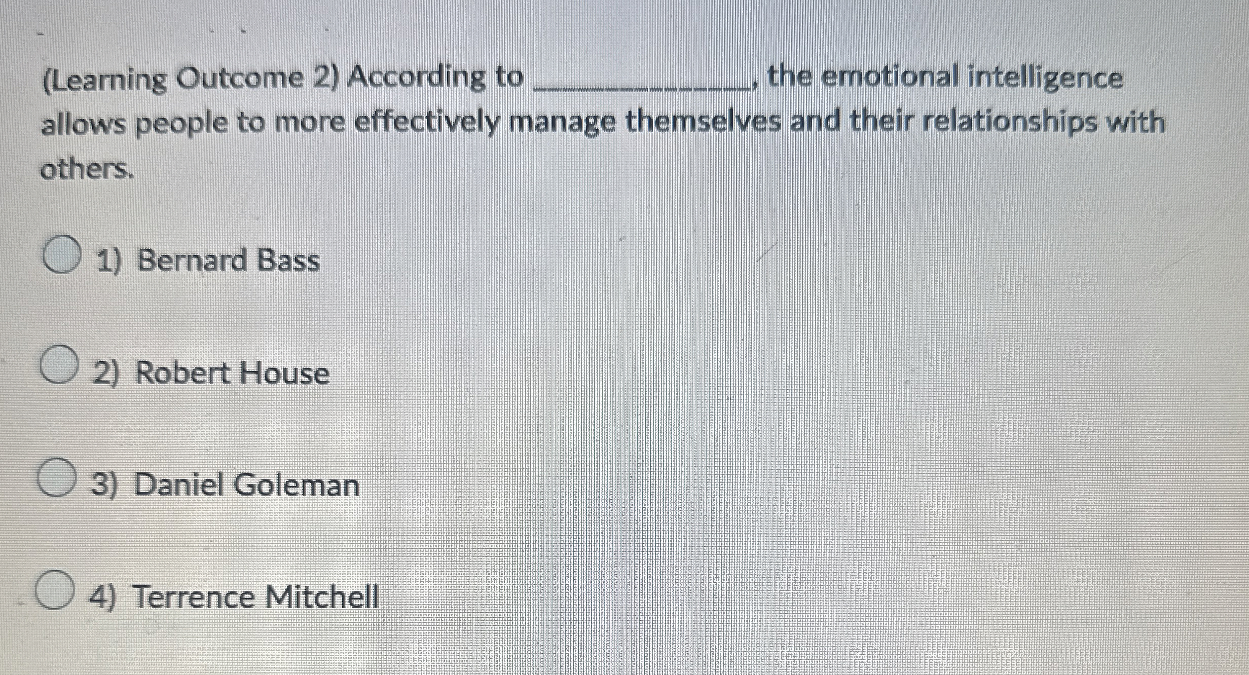  (Learning Outcome 2) According to the emotional intelligence allows people to