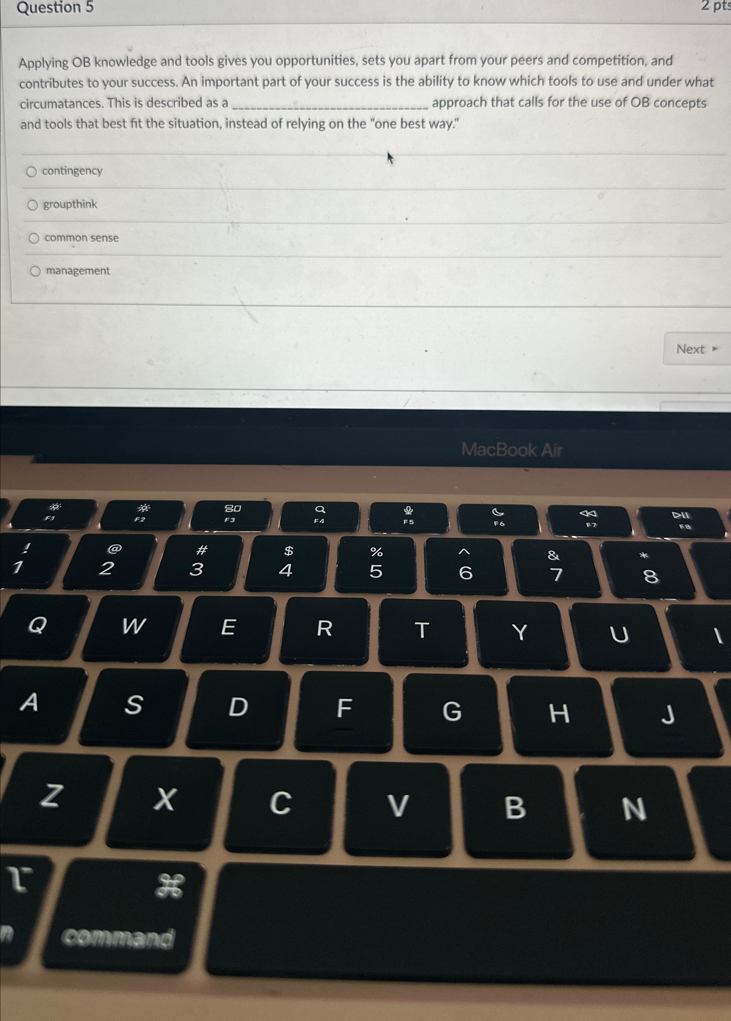  Question 5 2 pt Applying OB knowledge and tools gives you