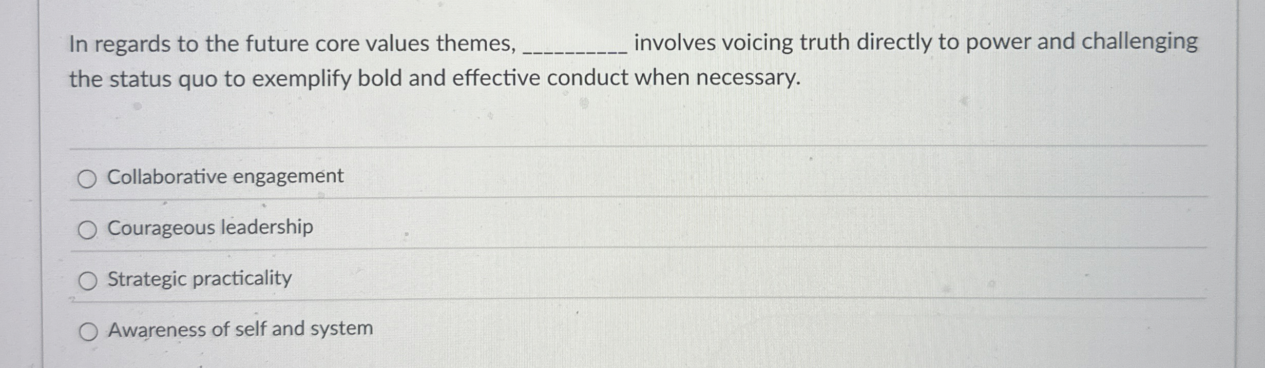  In regards to the future core values themes, q, involves voicing