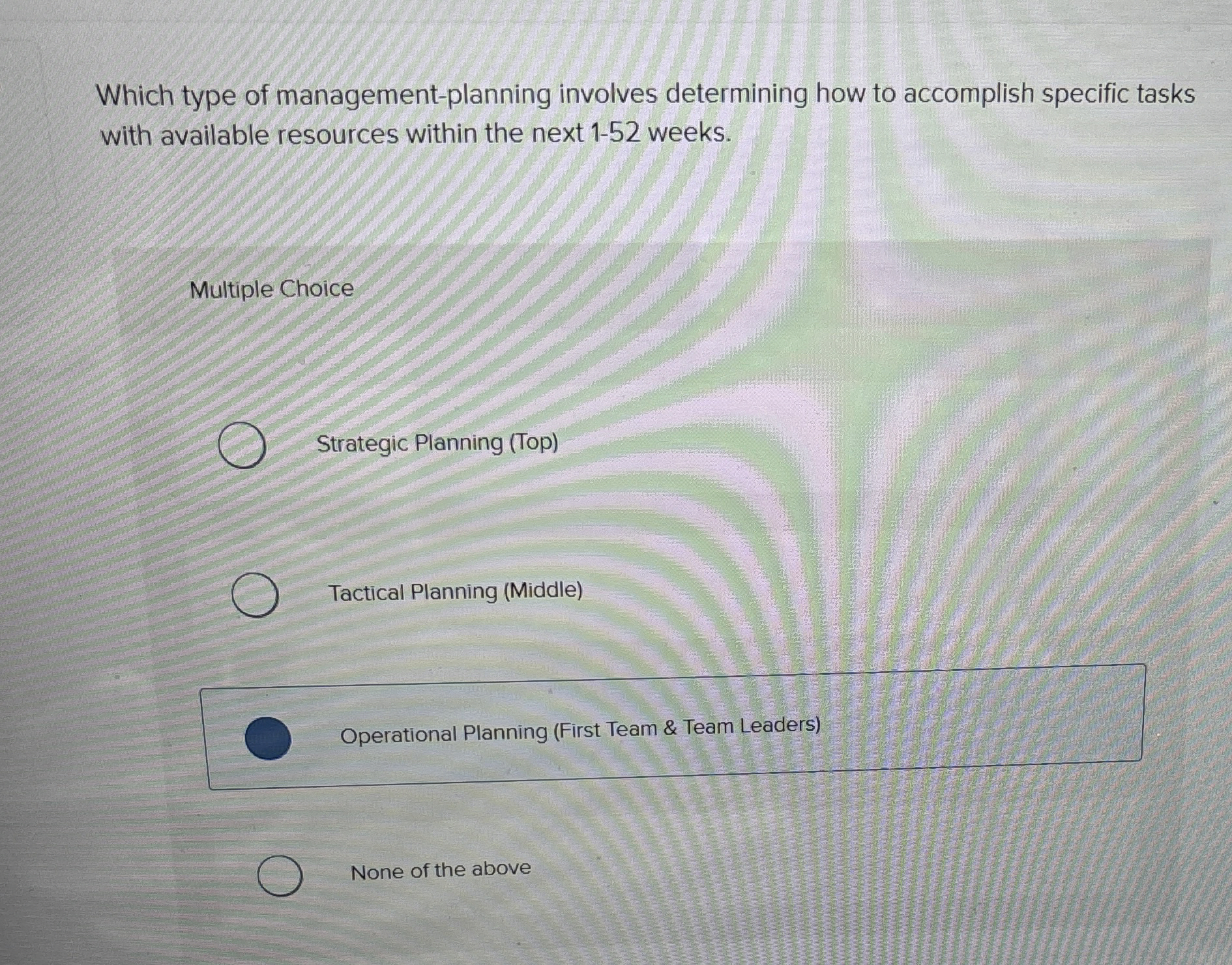  Which type of management-planning involves determining how to accomplish specific tasks