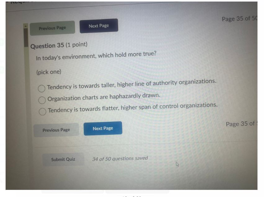  Question 35(1 point) In today's environment, which hold more true? (pick