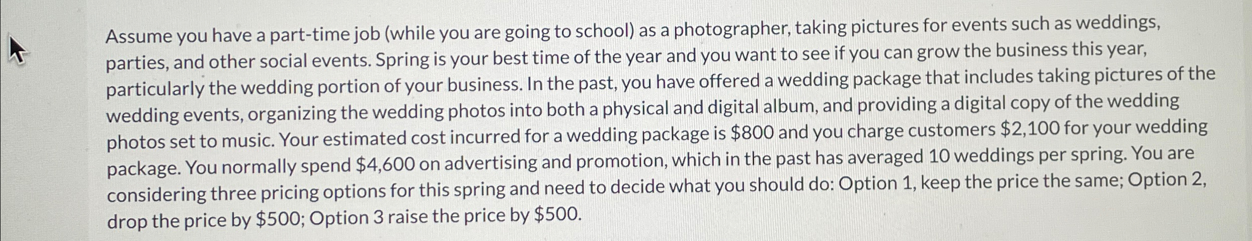  Assume you have a part-time job (while you are going to