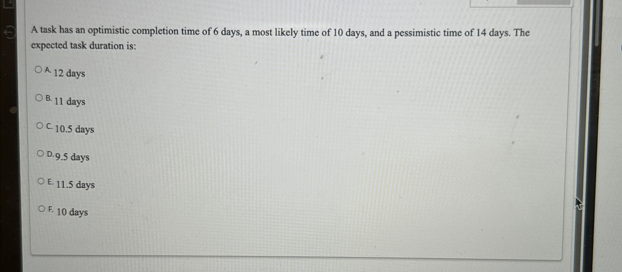  Please help ASAPA task has an optimistic completion time of 6