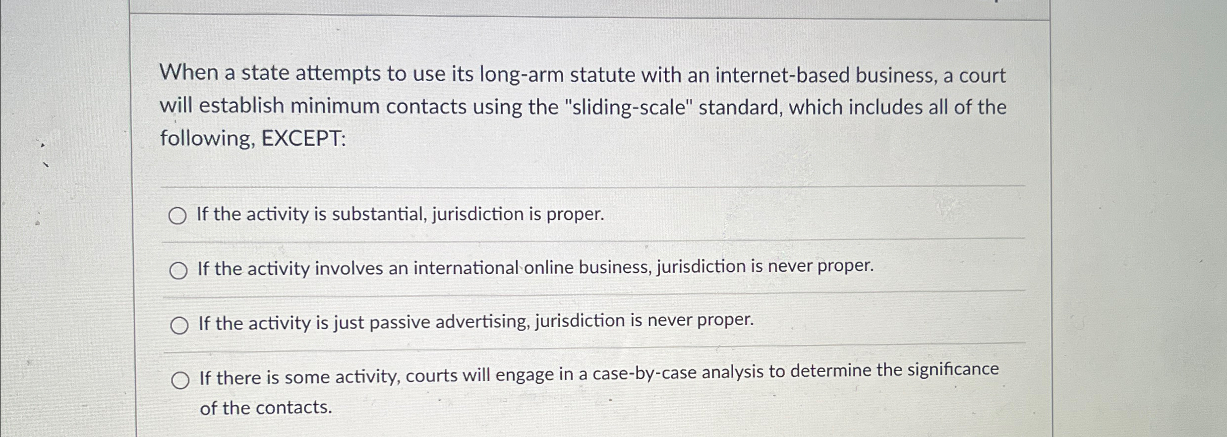  When a state attempts to use its long-arm statute with an