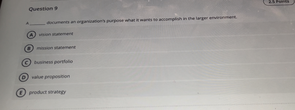  Question 9 A documents an organization's purpose what it wants to