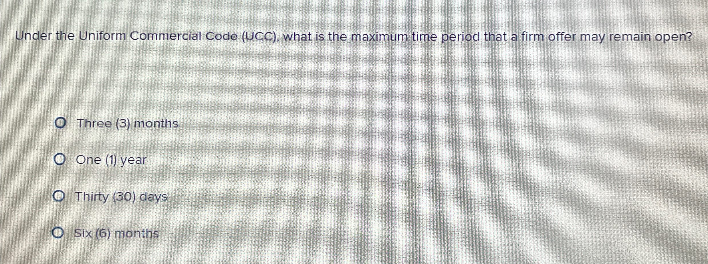  Under the Uniform Commercial Code (UCC), what is the maximum time