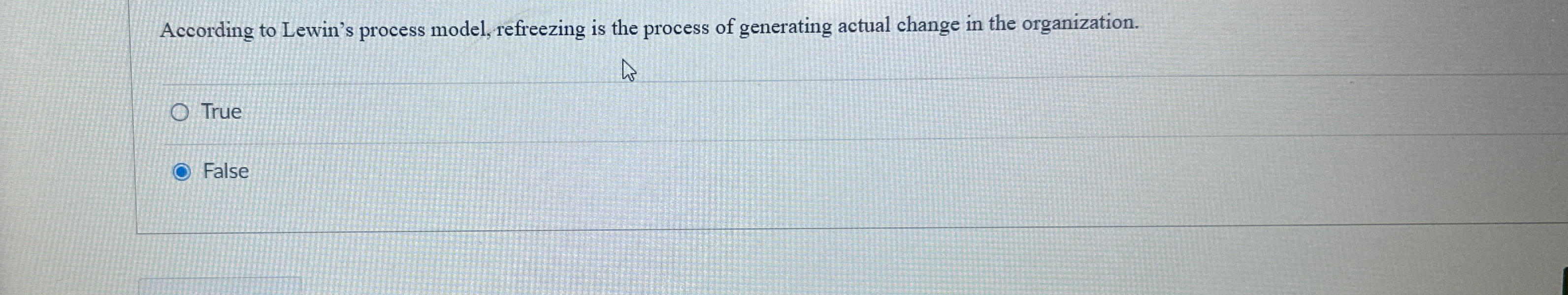 According to Lewin's process model, refreezing is the process of generating