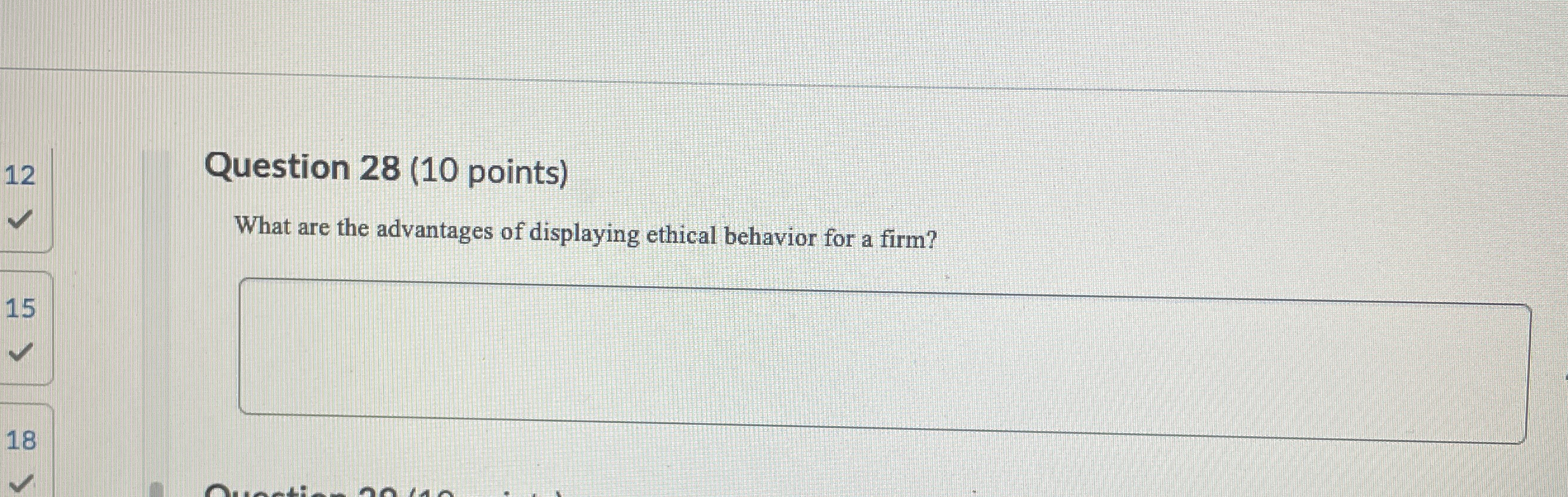  12 Question 28(10 points) What are the advantages of displaying ethical