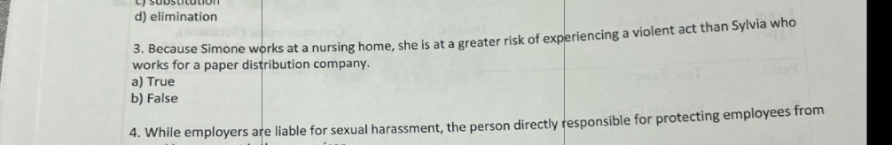  d) elimination 3. Because Simone works at a nursing home, she