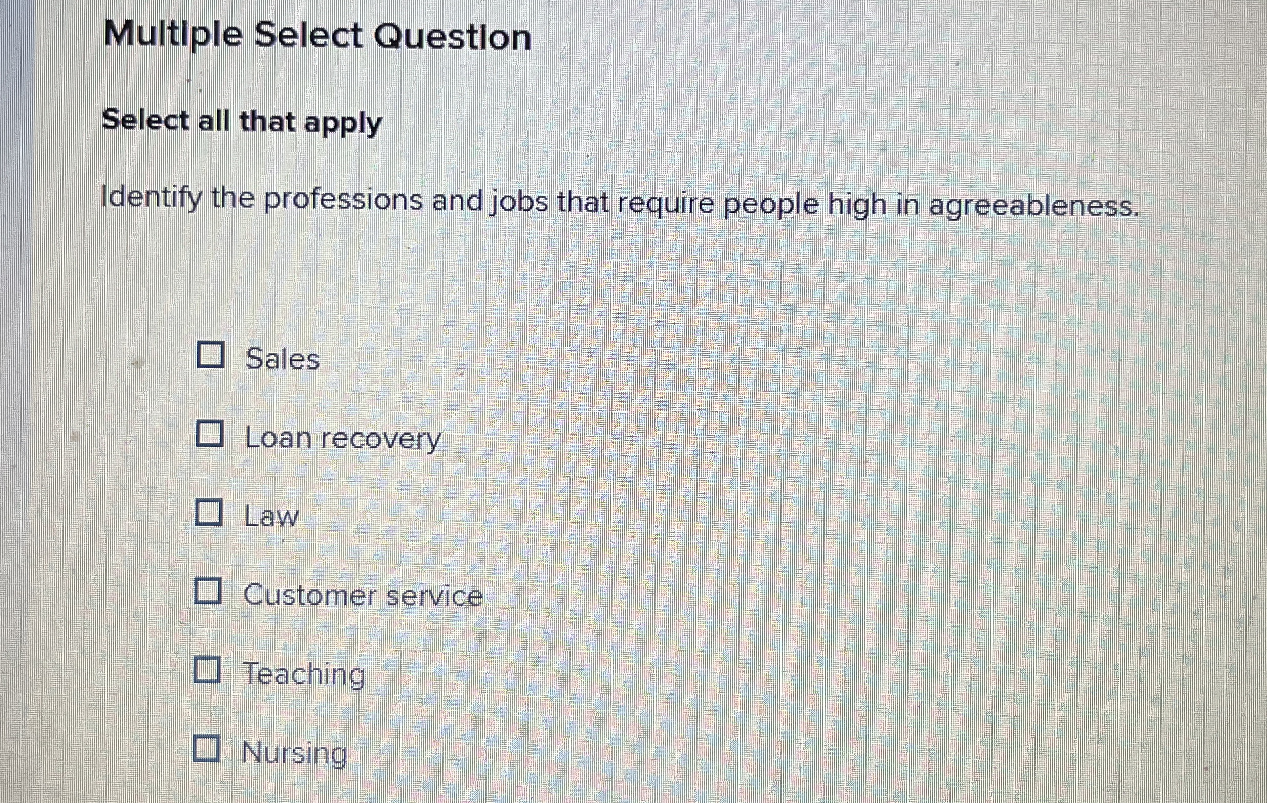  Multiple Select Question Select all that apply Identify the professions and