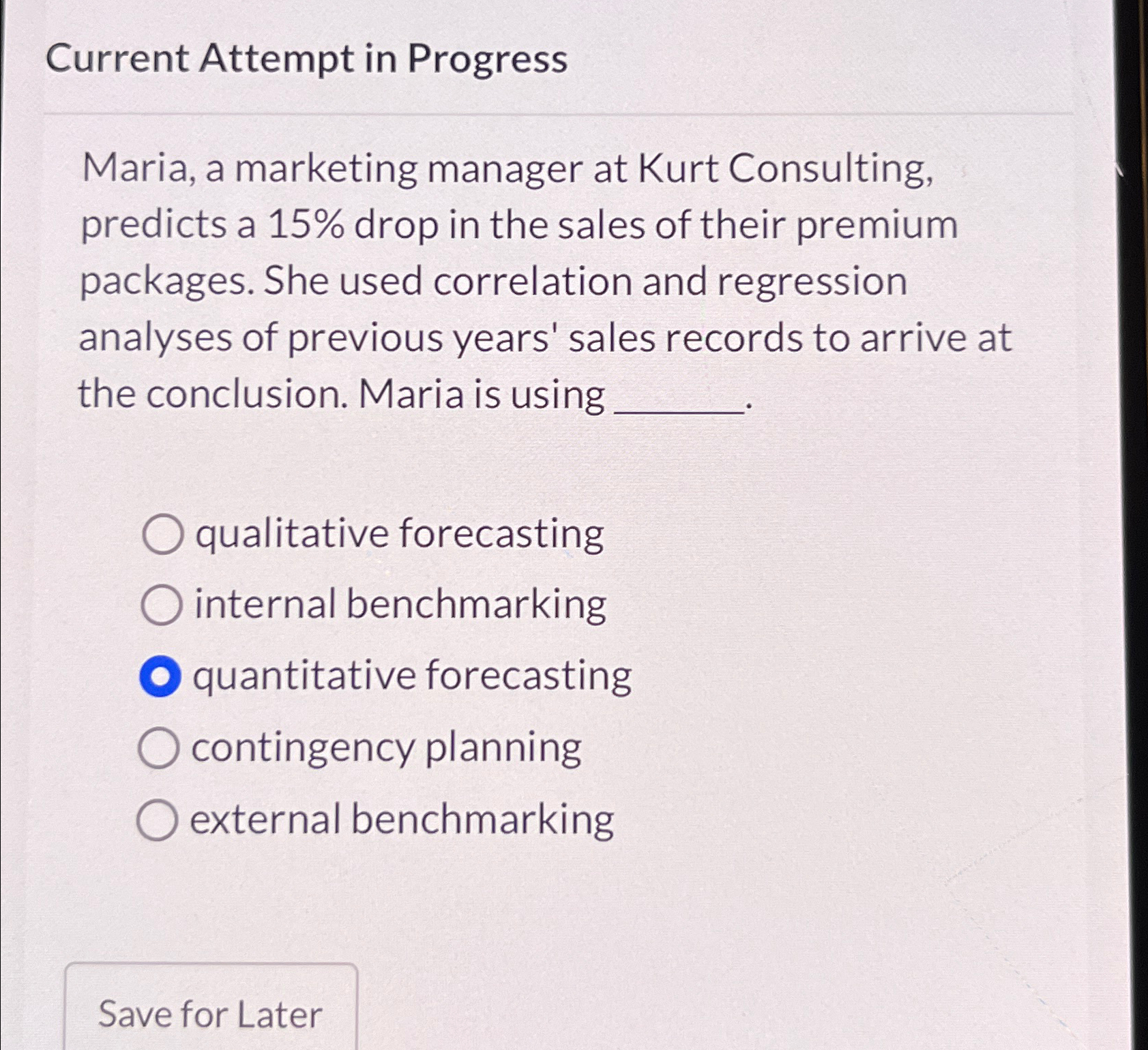  Current Attempt in Progress Maria, a marketing manager at Kurt Consulting,