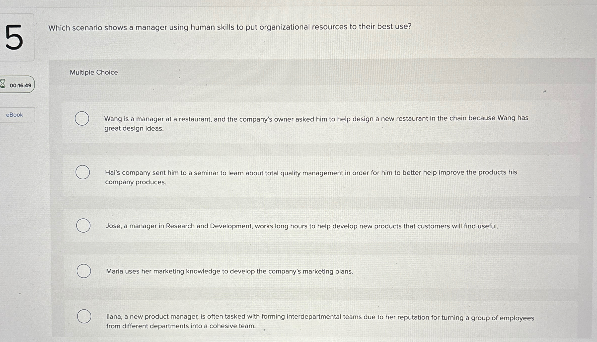  Which scenario shows a manager using human skills to put organizational