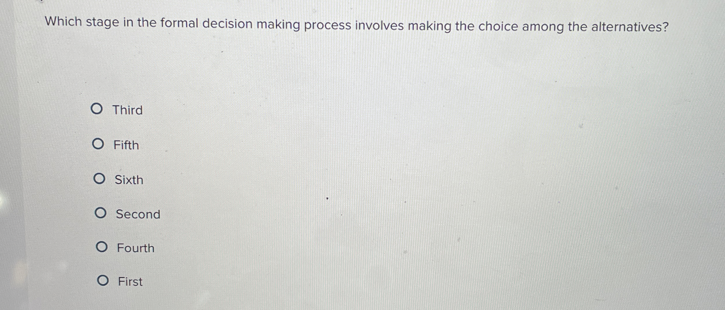  Which stage in the formal decision making process involves making the