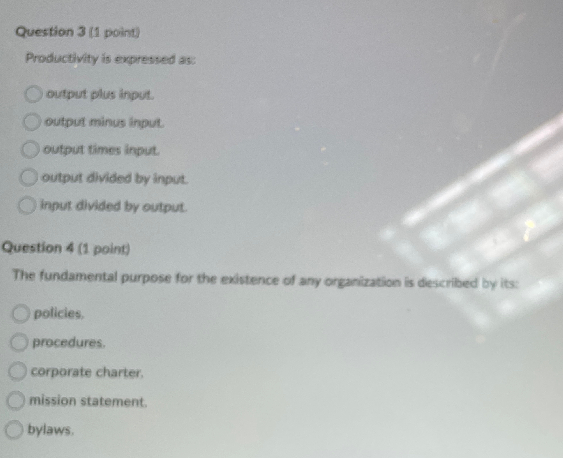 Question 3(1 point) Productivity is expressed as: output plus input. output