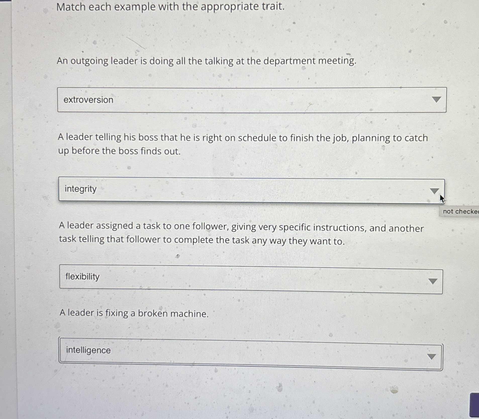  Match each example with the appropriate trait. An outgoing leader is