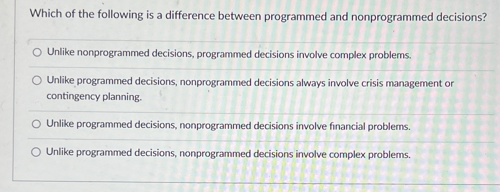  Which of the following is a difference between programmed and nonprogrammed