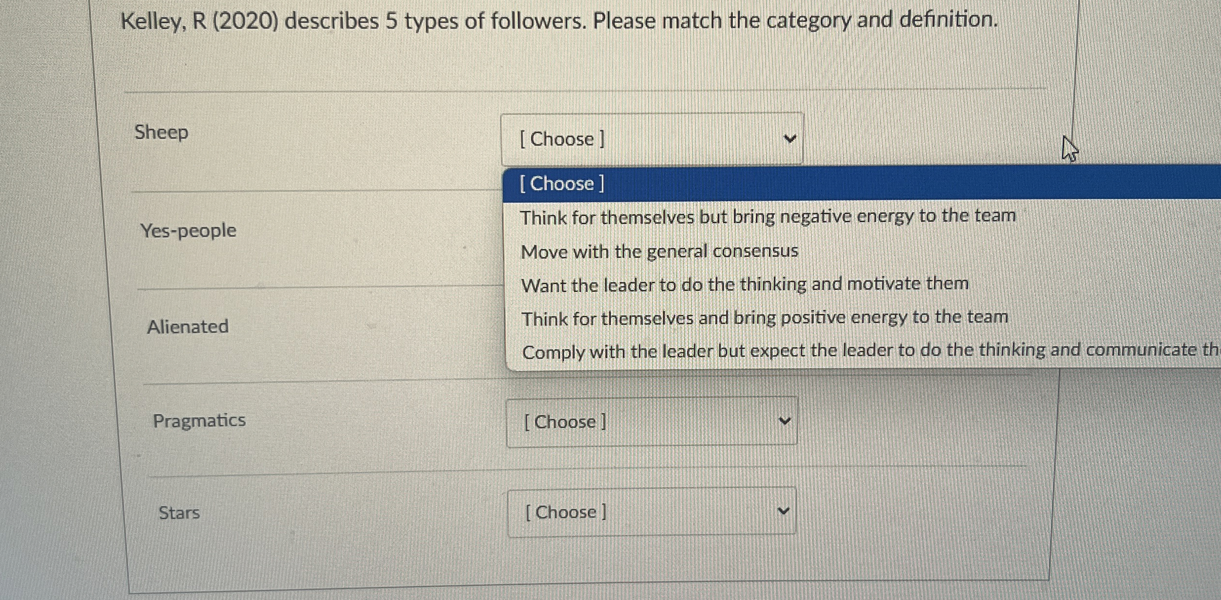  Kelley, R (2020) describes 5 types of followers. Please match the