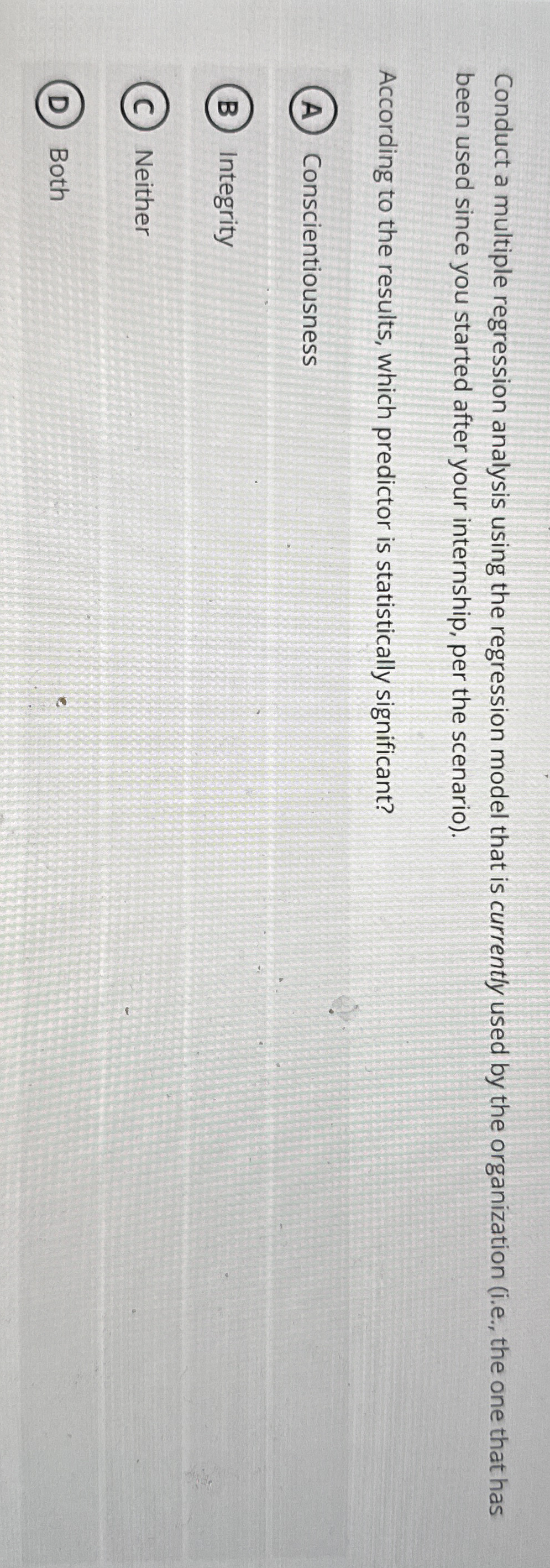  Conduct a multiple regression analysis using the regression model that is