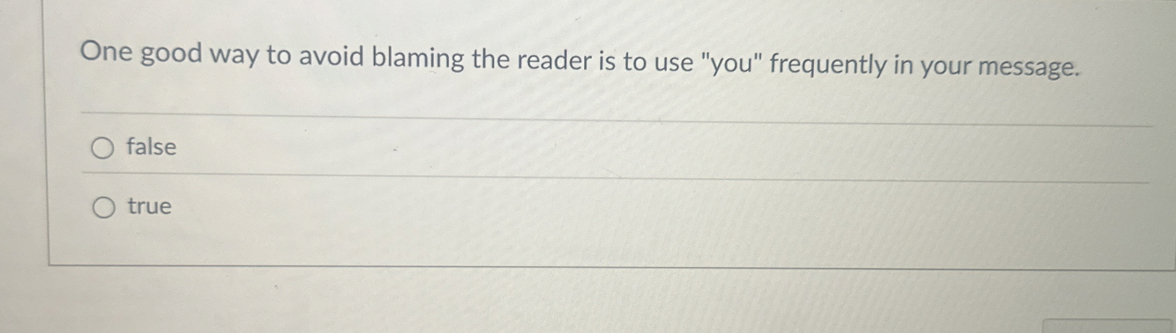  One good way to avoid blaming the reader is to use