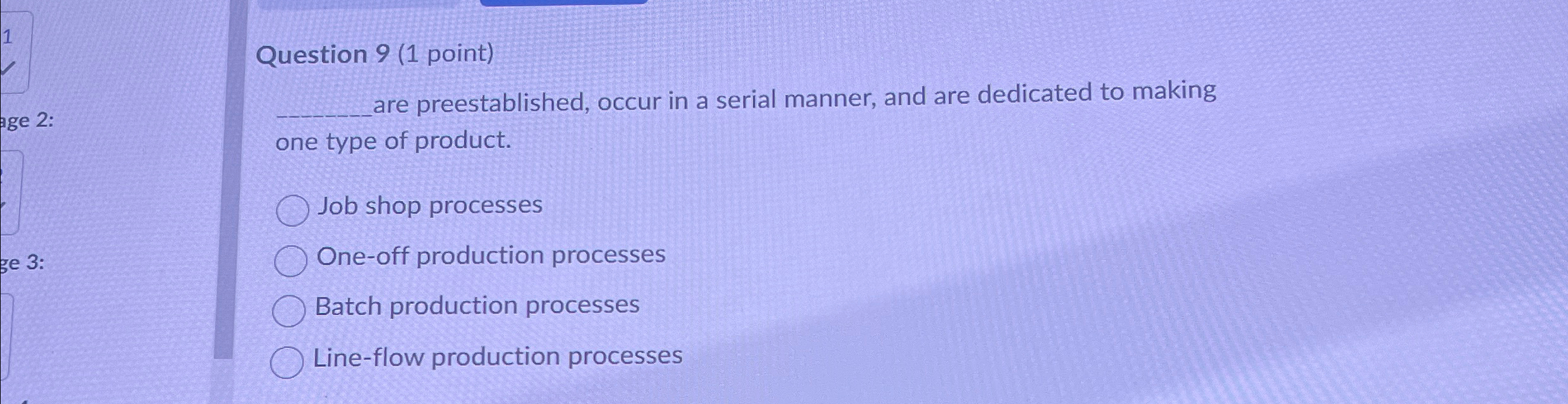  Question 9(1 point) q, are preestablished, occur in a serial manner,