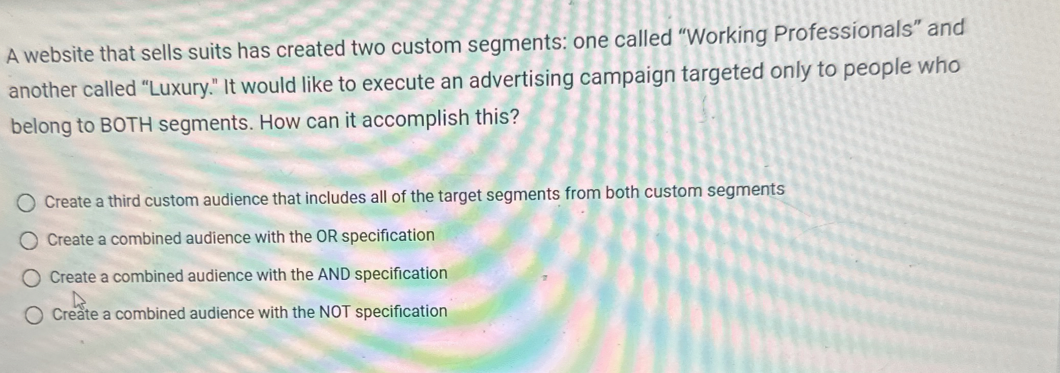  A website that sells suits has created two custom segments: one