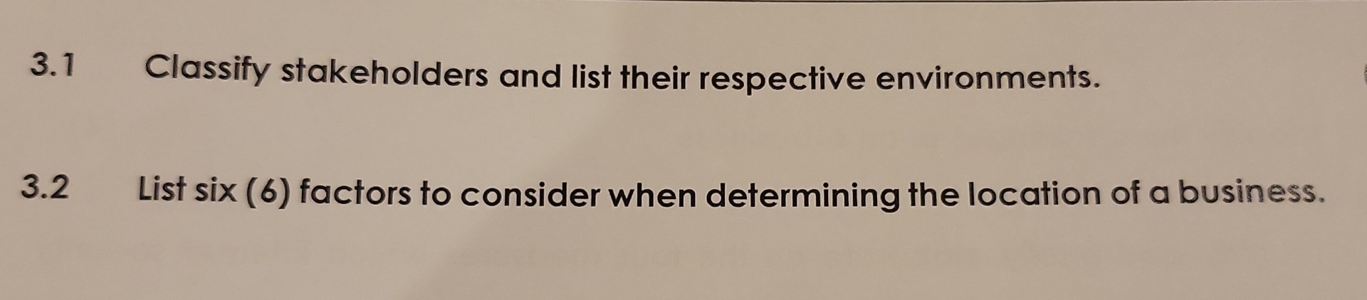  3.1 Classify stakeholders and list their respective environments. 3.2 List six
