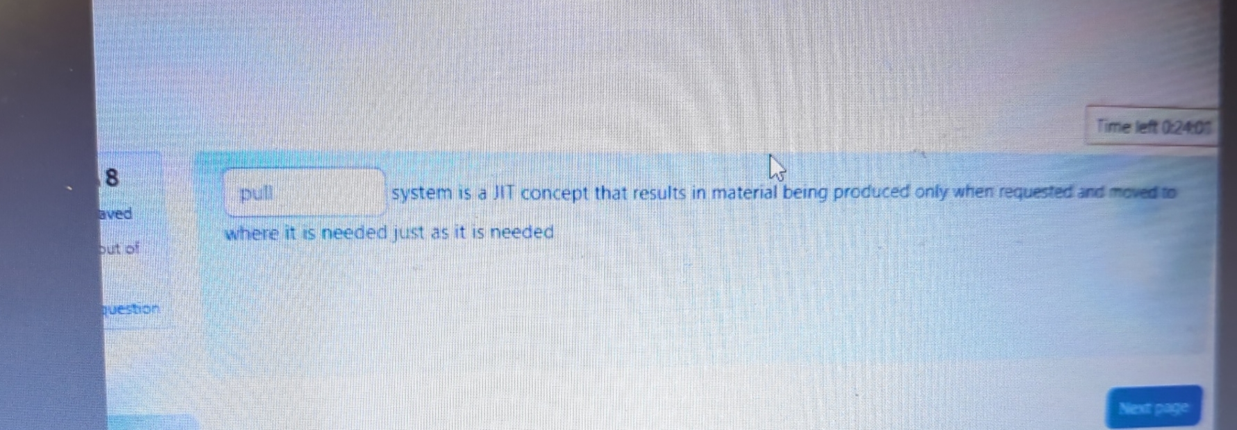  8 aved system is a JIT concept that results in material