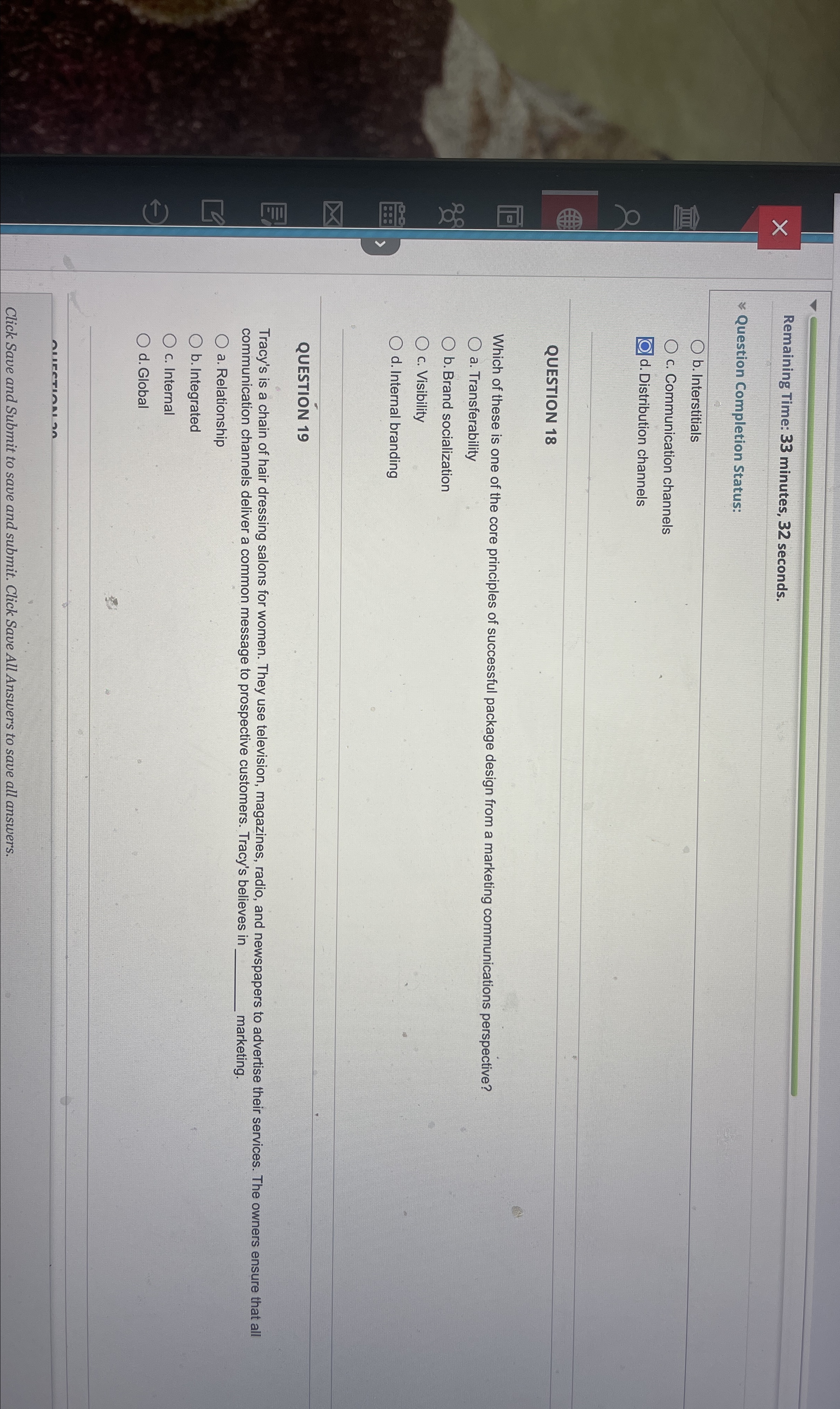  Remaining Time: 33 minutes, 32 seconds. Question Completion Status: b. Interstitials
